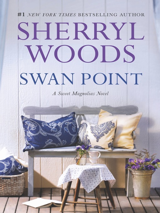 Title details for Swan Point by Sherryl Woods - Available